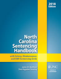 North Carolina Sentencing Handbook With Felony Misdemeanor