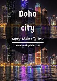 Pin By Booking Vision On Doha Qatar Tours And Activities In 2020 Travel Advise Virtual Travel Traveling By Yourself