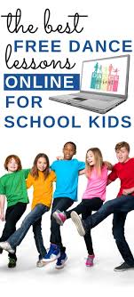 Best Free Online Dance Classes And Tutorials For School Aged Kids In 2020 Dance Lessons For Kids Dance Activities For Kids Online Dance Classes