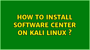 How To Install Software Center On Kali Linux Youtube
