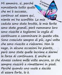 Mi Ammiro Si Perche Nonostante Tutto Quello Che Mi E Accaduto Continuo Ad Essere Qui Niente Mi Ha Sconfitto Le M Citazioni D Amore Citazioni Riflessioni