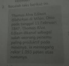 Informasi Penting Dari Tekstersebut Adalaha Thomas Alva Edison Lahirdi Milan Ohiob Thomas Alva Brainly Co Id