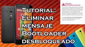 Hello guys today i will tell you how to remove the annoying warning message came after evey reboot of moto e 2nd gen when you unlocked the boot loader of . Un Simple Usuario Eliminar Mensaje Warning Bootloader Unlocked En Moto G