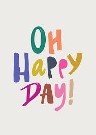 Oh Happy Day Print Www Babasouk Ca Palabras De Felicidad Frases De Palabras Frases Bonitas