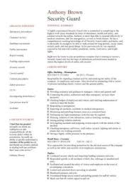It is a written summary of your academic qualifications, skill sets and previous work experience which you building an attractive cv helps in increasing your chances of getting the job. Security Guard Cv Sample