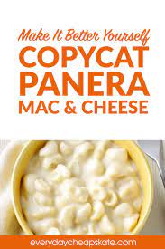Make It Better Yourself Copycat Panera Mac Cheese