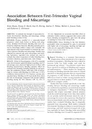 Bleeding that occurs early in pregnancy is usually lighter in flow than a menstrual period. Pdf Association Between First Trimester Vaginal Bleeding And Miscarriage