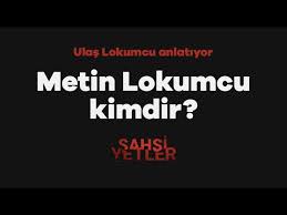 Maybe you would like to learn more about one of these? Sahsiyetler Metin Lokumcu Kimdir Youtube