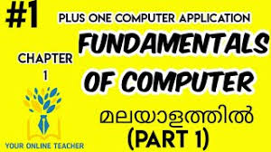 Here on this pdf you can get all the topics notes needed for your course. Fundamentals Of Computer Plus One Computer Application In Malayalam 2019 Youtube