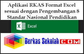 Aplikasi Rkas Format Excel Sesuai Dengan Pengembangan 8 Standar Nasional Pendidikan Pendidikan Kepala Sekolah Aplikasi