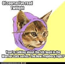 And leave a good review there. Warrior Cats Funny Quotes Quotesgram