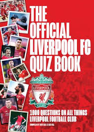 Whether you want to know more about culture, sport, science, history, or other topics, then you are in the right place. The Official Liverpool Fc Quiz Book 1 000 Questions On All Things Liverpool Football Club Ebook By Dave Ball 9781913362874 Booktopia