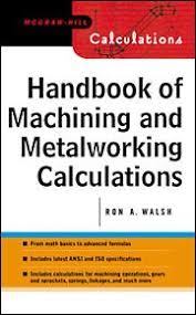 handbook of machining and metalworking calculations mcgraw