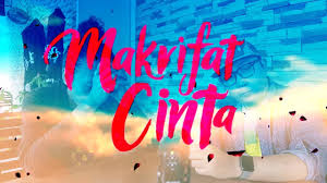 Mahathir is an ordinary person from outward, belonging to a lower middle class family. Makrifat Cinta Review Youtube