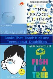 Books That Teach Kids And Teens About Disabilities Removing The Stumbling Block Middle School Books Classroom Books Teaching Kids
