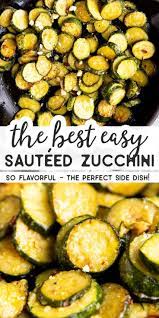 Easy Sauteed Zucchini Vegetables Recipes Side Zucchini Side Dishes Recipes