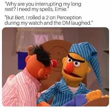 Ernie That S Meta Meme Dnd Bertandernie Funnymeme Dungeonsanddragons Dungeons And Dragons Memes Dnd Funny Dragon Memes