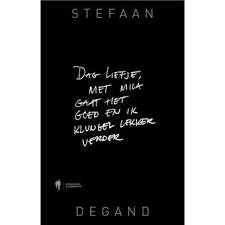 Dag Liefje Met Mila Gaat Het Goed En Ik Klungel Lekker Verder Cartonne Stefaan Degand Livre Tous Les Livres A La Fnac