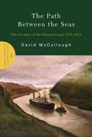 Choose from 240+ panama canal graphic resources and download in the form of png, eps, ai or psd. The Path Between The Seas The Creation Of The Panama Canal 1870 1914 By David Mccullough