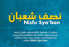 Bulan sya'ban adalah salah satu dari bulan bulan yang dimulyakan oleh. Amalan Malam Nisfu Sya Ban Asschol Media