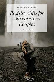 10 Non Traditional Registry Gifts For The Adventurous Couple Must Visit Travel Destinations To Match Amazon Wedding Registry Wedding Registry Outdoor Travel Wedding Registry