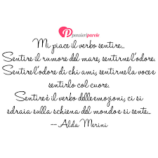 Musica, suoni, rumori, onde sonore in genere sono il tema alla base delle frasi e degli aforismi sul rumore che abbiamo qui selezionato. Immagine Con Frase Amore Di Alda Merini Mi Piace Il Verbo Sentire Sentire Il Rumore