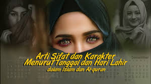 Konsultasi syariah meramal jodoh konsultasi agama dan. Arti Sifat Dan Karakter Menurut Tanggal Dan Hari Lahir Dalam Islam Dan Al Quran Youtube