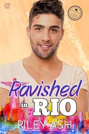 Amazon.com: Ravished in Rio: International Travel Romance (Passport to  Love) eBook : Ash, Riley: Kindle Store