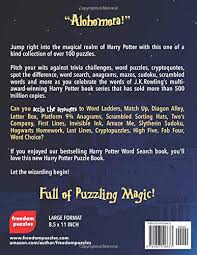 Check spelling or type a new query. Harry Potter Puzzle Book Solve Over 100 Puzzles Using Words From J K Rowling S Magical Books And Films Including Hogwarts The Characters You Love Unofficial Collection Of Wizardly Challenges Pricepulse