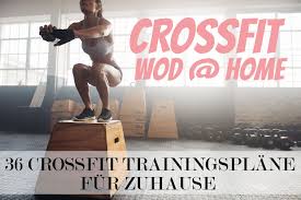 In diesem bereich haben wir die bekanntesten crossfit übungen zusammengestellt und zu jeder übung ein ausführliches trainingsvideo eingestellt. Crossfit Wod Fur Zuhause 18 Crossfit Ubungen Ohne Gerate Crossfit Trainingsplan Crossfit Ubungen Crossfit