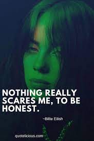 56 Inspiring Billie Eilish Quotes And Sayings With Images For 2020 In 2020 Billie Eilish Lyrics Aesthetic Billie