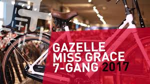 Gazelle Miss Grace 2017 Youtube