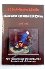 Libro el deshollinador libertino : (tragicomedia de un rufián en la  moncloa) De ignacio alcorta