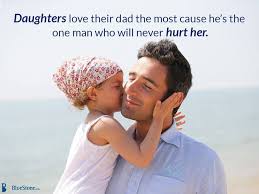 Heart Touching Happy Birthday Quotes For Father From Daughter 50 Father Daughter Quotes That Will Touch Your Soul Daughter Love Quotes Short Father Daughter Quotes Famous Father Daughter Quotes