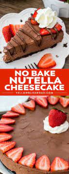 No Bake Nutella Cheesecake Recipe Nutella Recipes Nutella Snacks Nutella Recipes Easy