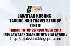 Cari jawatan kosong malaysia terkini 2021. Jawatan Kosong Tabung Haji Travel Service 20 November 2017
