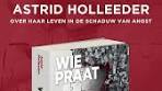 Wie praat, die gaat - Astrid Holleeder - YouTube