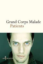 Fabien (grand corps malade) va décrire ce qu'il a vécu lors de sa longue et tumultueuse rééducation et je pourrais vous dire que c'est très lourd à lire, et en patients de grand corps malade (168p) ed. Patients Grand Corps Malade Amazon De Bucher