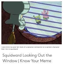 35 Spongebob Meme Squidward Looking Out Window Terlengkap Gambar Anime Keren Terlengkap