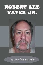 Robert Lee Yates Jr.: The Life Of A Serial Killer : Washing, Britt:  Amazon.es: Libros