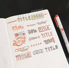 Title Ideas Huge Thanks To Thelamejournal For Making This Awesome Idea In 2020 Bullet Journal Writing Bullet Journal Inspiration Bullet Journal Notes