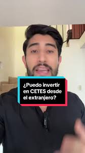 Invertir en CETES desde el extranjero