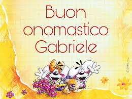 Buon Onomastico Gabriele Buon Onomastico Onomastico Buon Compleanno Divertente