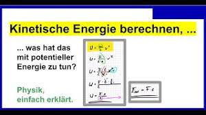Sie ist proportional zur masse m. Kinetische Energie Berechnen Was Hat Die Formel Mit Potentieller Energie Zu Tun Youtube