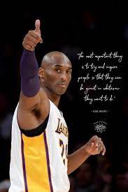 The Most Important Thing Is To Try And Inspire People Kobe Bryant Kobe Bryant Quotes Basketball Quotes Inspirational Kobe Quotes