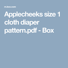 Applecheeks Size 1 Cloth Diaper Pattern Pdf Box Nappies