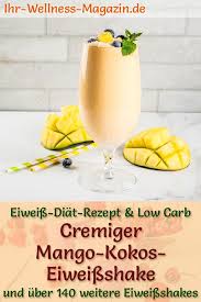 Mango Kokos Eiweissshake Low Carb Eiweiss Diat Rezept Eiweissshake Rezept Eiweiss Diat Rezepte Eiweissshake