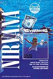 Nevermind is the second studio album by american rock band nirvana, released on september 24, 1991 by dgc records. Classic Albums Nirvana Nevermind Tv Episode 2005 Imdb