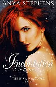 Incantation : The Riva Williams Series book by Anya Stephens: 9781519734716