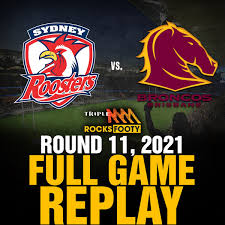 Follow the action from penrith. Full Game Replay Sydney Roosters Vs Brisbane Broncos Triple M Rocks Footy Nrl Omny Fm